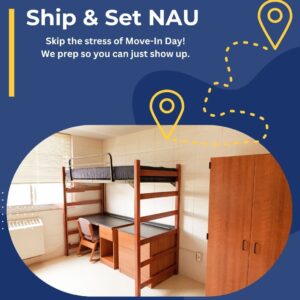 Ship & Set for NAU Move-In